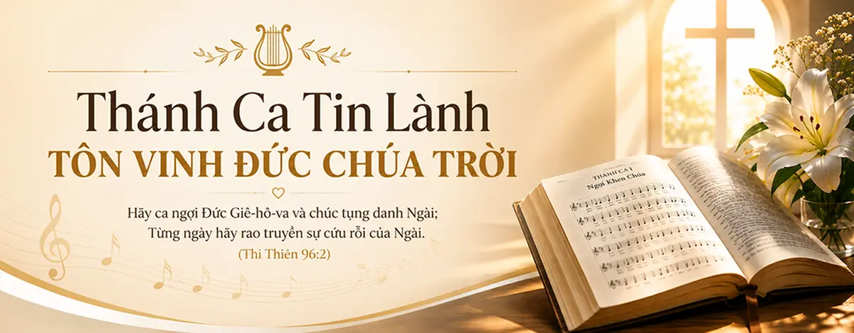 Thánh Ca Tin Lành — Tôn Vinh Đức Chúa Trời